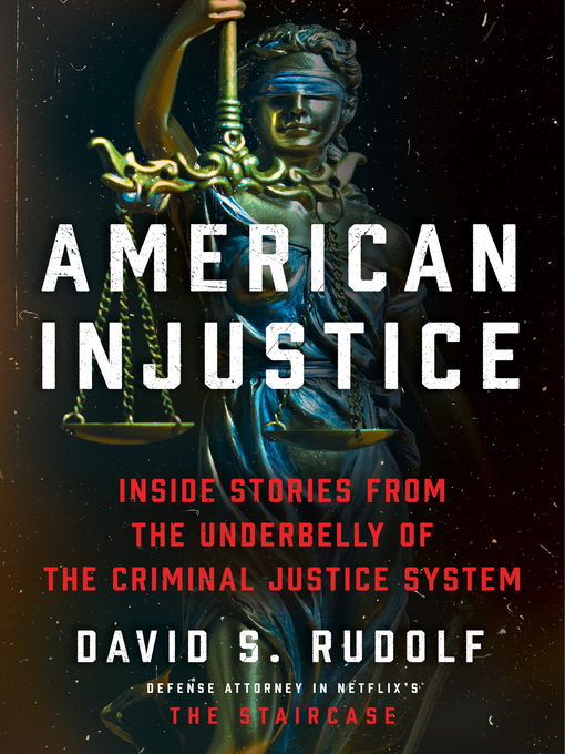 Title details for American Injustice by David S. Rudolf - Available